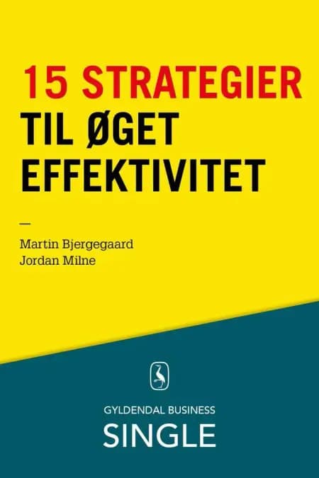 15 strategier til øget effektivitet af Jordan Milne