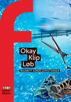 Okay, Klip, Løb af MajBritt Ajner Christiansen