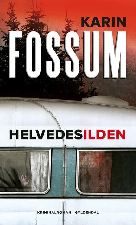 Helvedesilden af Karin Fossum