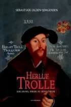 Herluf Trolle af Sebastian Olden-Jørgensen