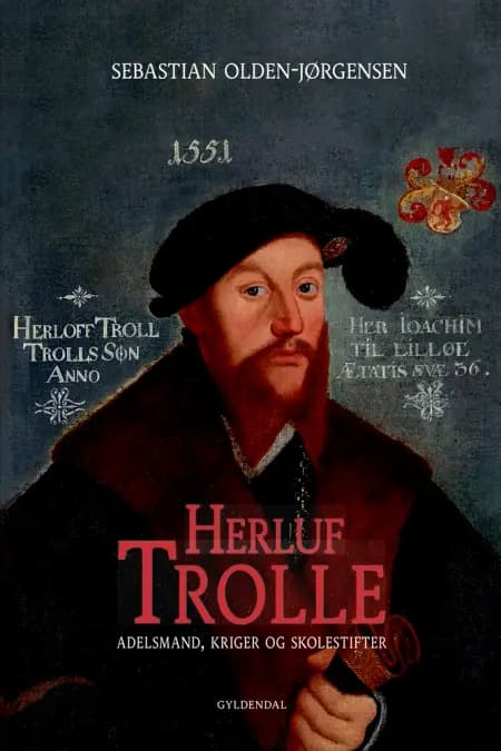 Herluf Trolle af Sebastian Olden-Jørgensen