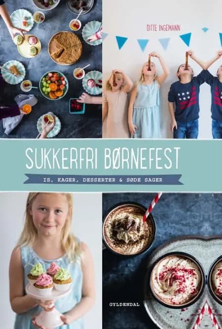 Sukkerfri børnefest af Ditte Ingemann