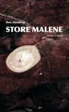 Store Malene af Iben Mondrup