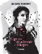 Lige nu er allerede i morgen af Ida-Marie Rendtorff