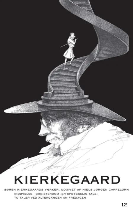 Indøvelse i Christendom / En opbyggelig Tale / To Taler ved Altergangen om Fredagen af Søren Kierkegaard