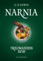 Narnia - troldmandens nevø af C.S. Lewis