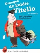 Drengen de kaldte Vitello - 8 historier af Kim Fupz Aakeson