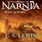 Narnia 3 - Hesten og drengen af C.S. Lewis
