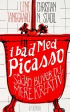 I bad med Picasso af Christian Stadil og Lene Tanggaard