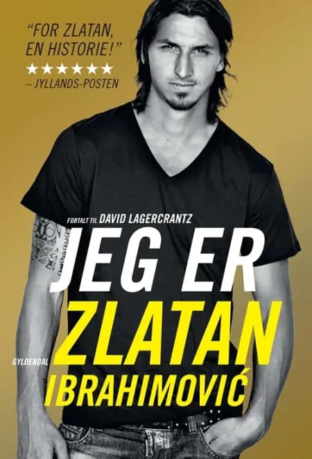 Jeg er Zlatan Ibrahimovic af David Lagercrantz