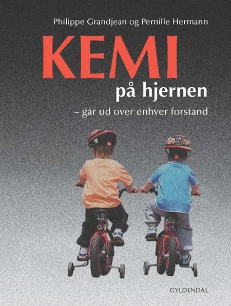 Kemi på hjernen af Philippe Grandjean