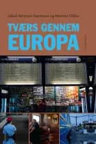 Tværs gennem Europa af Jakob Kristian Sørensen og Morten Okbo