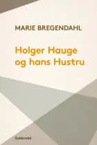 Holger Hauge og hans hustru af Marie Bregendahl