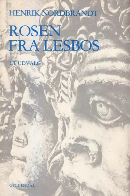 Rosen fra Lesbos af Henrik Nordbrandt