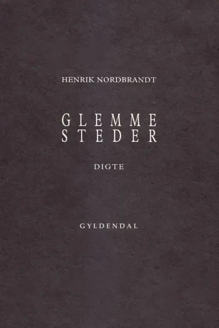 Glemmesteder af Henrik Nordbrandt