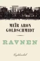 Ravnen af Meïr Aron Goldschmidt