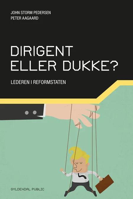 Dirigent eller dukke? af Peter Aagaard