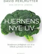 Hjernens nye liv af David Perlmutter