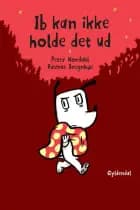 Ib kan ikke holde det ud af Rasmus Bregnhøi og Peter Nordahl