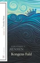 Kongens fald af Johannes V. Jensen