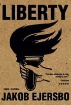 Liberty af Jakob Ejersbo