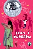 Fest i klubben af Dorte Schou