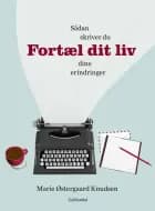 Fortæl dit liv af Marie Østergaard Knudsen