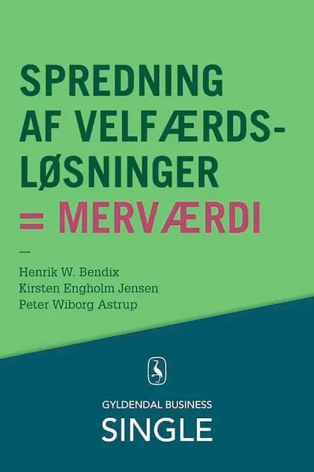 Spredning af velfærdsløsninger = merværdi af Henrik W. Bendix