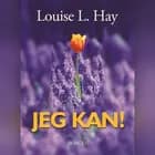 Jeg kan! af Louise L. Hay