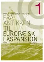 Fra antikken til europæisk ekspansion af Kim Beck Danielsen, Karl-Johann Hemmersam og Ulrik Grubb