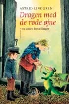 Dragen med de røde øjne - og andre fortællinger af Astrid Lindgren