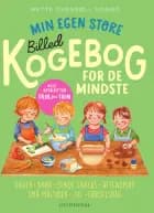Min egen store billedkogebog for de mindste af Mette Oxenbøll Nonbo