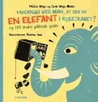 Hvornår ved man, at der er en elefant i køleskabet? og 165 andre gakkede gåder af Hélène Wagn og Sarah Wagn Møller