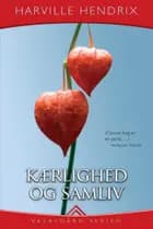 Kærlighed & samliv af Harville Hendrix