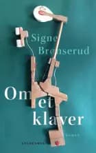 Om et klaver af Signe Brønserud