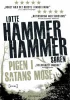 Pigen i Satans Mose af Lotte Hammer og Søren Hammer