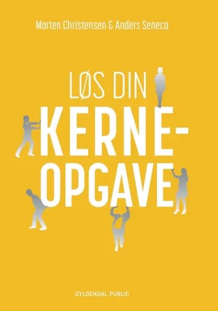 Løs din kerneopgave af Morten Christensen