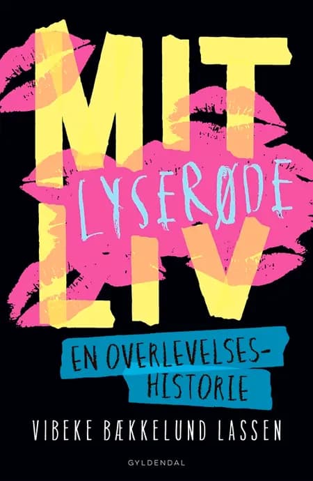 Mit lyserøde liv af Vibeke Bækkelund Lassen