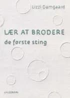 Lær at brodere af Lizzi Damgaard