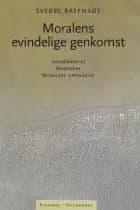 Moralens evindelige genkomst af Sverre Raffnsøe