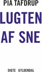 Lugten af sne af Pia Tafdrup