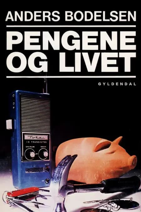 Pengene og livet af Anders Bodelsen