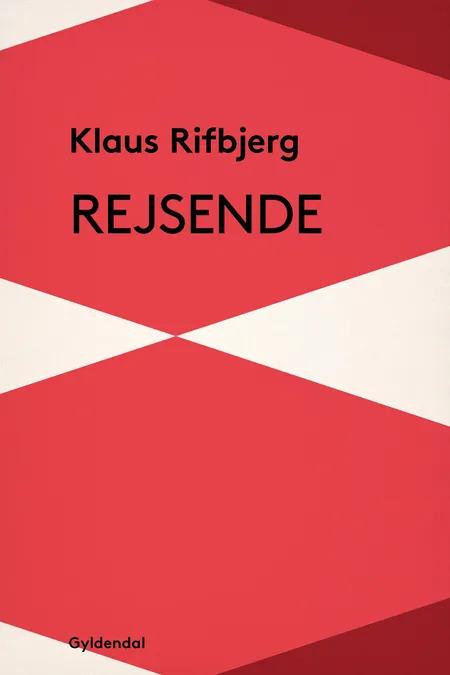 Rejsende af Klaus Rifbjerg