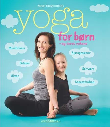 Yoga for børn af Sisse Siegumfeldt