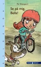 Se på mig, Bella! af Per Østergaard