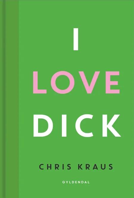 I love Dick af Chris Kraus