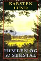 Himlen og et sekstal af Karsten Lund