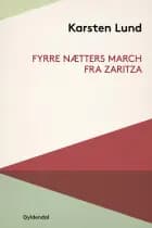 Fyrre nætters march fra Zaritza af Karsten Lund