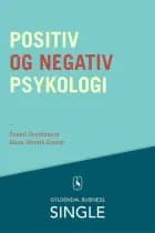 Positiv og negativ psykologi af Svend Brinkmann og Hans Henrik Knoop
