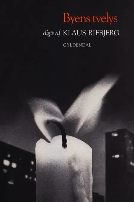 Byens tvelys af Klaus Rifbjerg